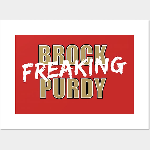 Brock Freaking Purdy Wall Art by halfzero